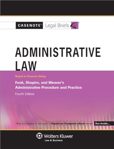 Imagen de archivo de Administrative Law : Keyed Courses Using Funk, Shapiro and Weaver's Administrative Procedure and Practice a la venta por Better World Books