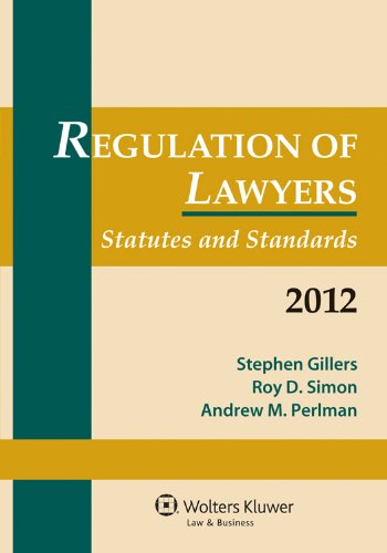 Stock image for Regulation of Lawyers, 2012 Statutory Supplement for sale by Wonder Book