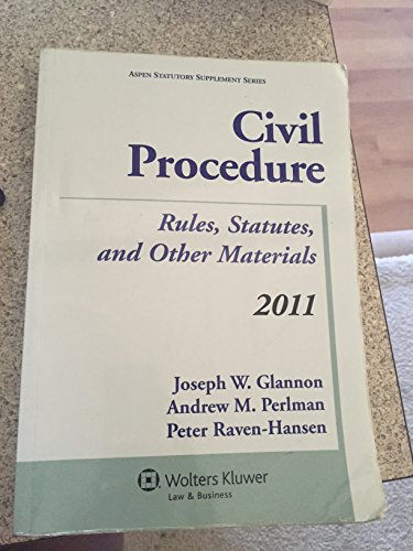 Imagen de archivo de Civil Procedure: Rules, Statues, and Other Materials, 2011 Edition a la venta por Irish Booksellers