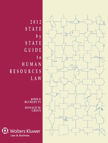 State by State Guide to Human Resources Law, 2012 Edition (9780735509368) by John F. Buckley IV; Ronald M. Green