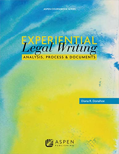 Stock image for Experiential Legal Writing Analysis, Process and Documents for sale by TextbookRush