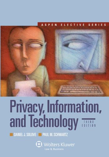 9780735510425: Privacy, Information, and Technology, Third Edition (Aspen Electives)