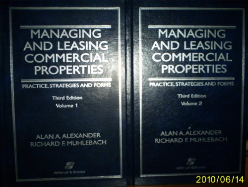 Stock image for Managing and Leasing Commercial Properties: Practice, Strategies, and Forms, 2 Vols for sale by Blair Books & Antiques