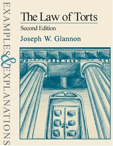 9780735511910: The Law of Torts: Examples and Explanations (Examples & explanations series)