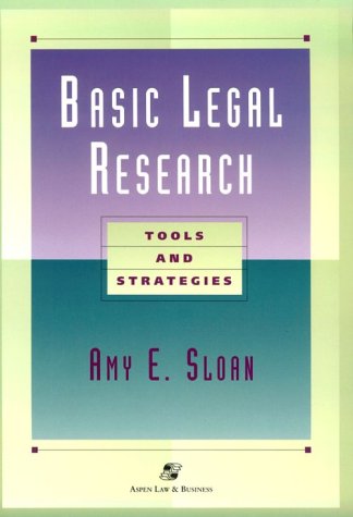 Imagen de archivo de Basic Legal Research: Tools and Strategies (Legal Research & Writing Text Series) a la venta por Wonder Book