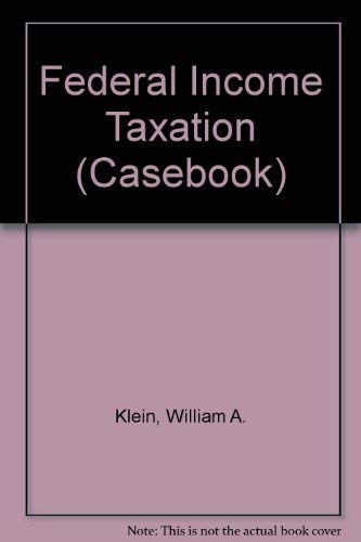 Imagen de archivo de Federal Income Taxation (Casebook) a la venta por HPB-Red