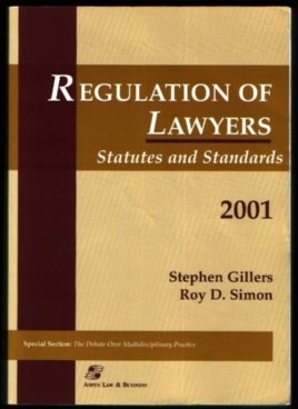 Beispielbild fr Regulation of Lawyers : Statutes and Standards 2001 zum Verkauf von Better World Books