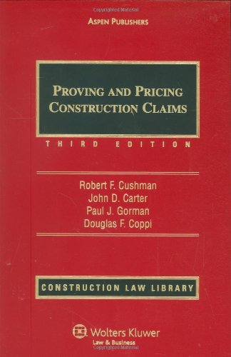 Stock image for Proving and Pricing Construction Claims (Construction Law Library) for sale by Books Unplugged