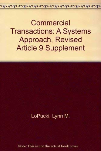 Stock image for Commercial Transactions: A Systems Approach, Revised Article 9 Supplement for sale by Wonder Book