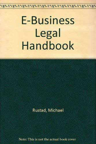 Imagen de archivo de E-Business Legal Handbook a la venta por ThriftBooks-Atlanta