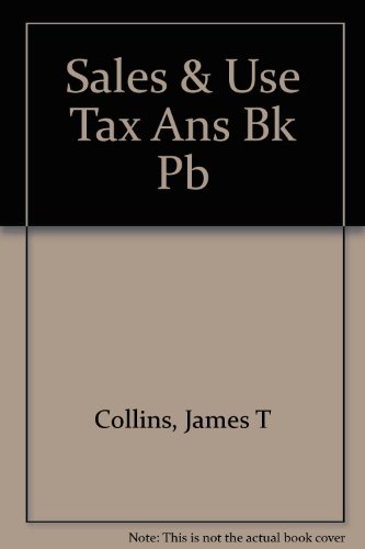 9780735517400: Sales and Use Tax Answer Book