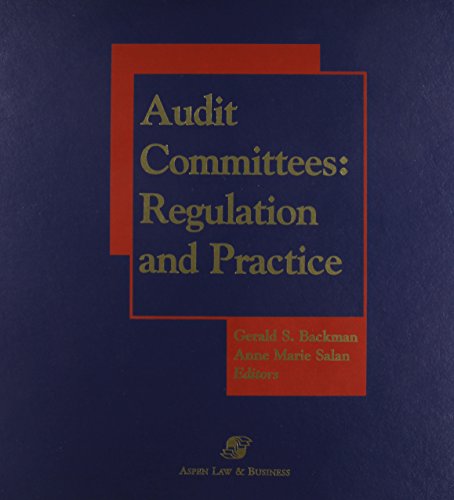 Beispielbild fr Audit Committees: Regulaton and Practice zum Verkauf von Mispah books