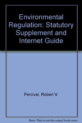 Environmental Law 2002 Statutory Supplement and Internet Guide (9780735520073) by Percival, Robert V.