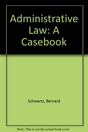 9780735520080: Administrative Law: A Casebook