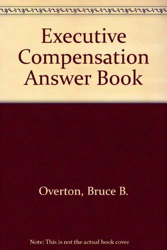 Stock image for Executive Compensation Answer Book for sale by P.C. Schmidt, Bookseller