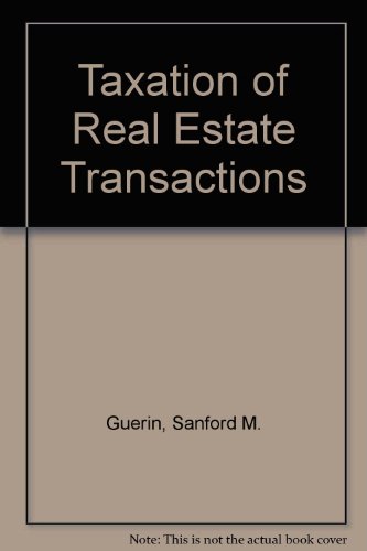 9780735521377: Taxation of Real Estate Transactions