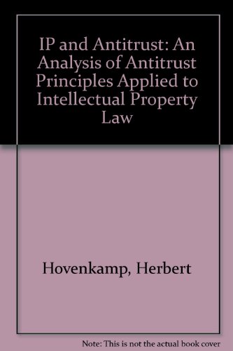 Ip and Antitrust: An Analysis of Antitrust Principles Applied to Intellectual Property Law (2 vol. set) (9780735522077) by Janis, Mark D.; Lemley, Mark A.