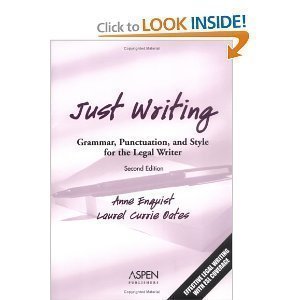 Stock image for Just Writing: Grammar, Punctuation, and Style for the Legal Writer (Legal Research and Writing) for sale by Once Upon A Time Books