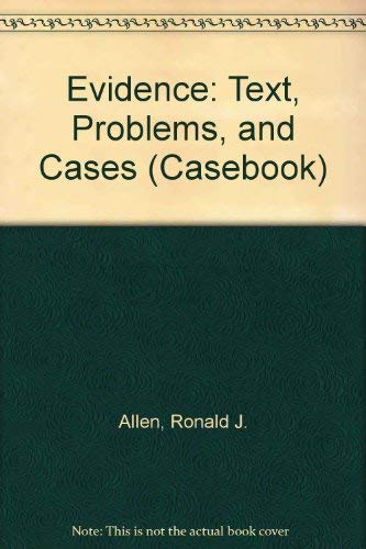 Imagen de archivo de Evidence: Text, Problems, and Cases (Casebook) a la venta por HPB-Red