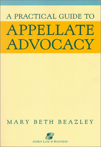 Imagen de archivo de A Practical Guide to Appellate Advocacy a la venta por Better World Books