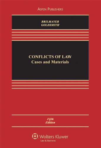 Conflict of Laws: Cases and Materials (Casebook) - Goldsmith, Jack L.,Brilmayer, R. Lea