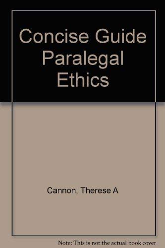 Imagen de archivo de Concise Guide to Paralegal Ethics a la venta por BookHolders