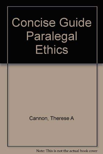 Stock image for Concise Guide to Paralegal Ethics for sale by BookHolders