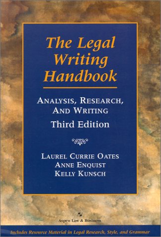 Stock image for The Legal Writing Handbook: Analysis, Research, and Writing (Legal Research and Writing) for sale by BookHolders