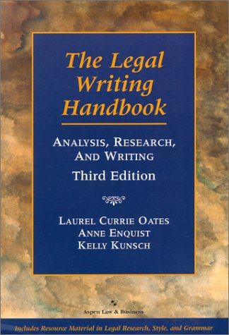 The Legal Writing Handbook: Analysis, Research, and Writing