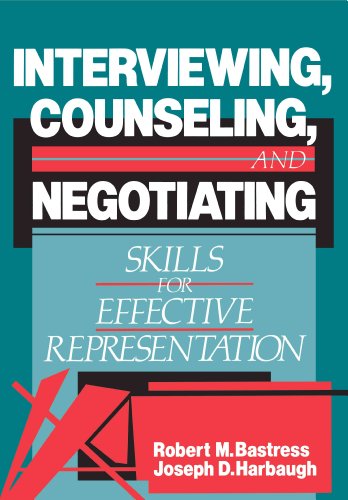 Beispielbild fr Interviewing, Counseling and Negotiating: Skills for Effective Representation zum Verkauf von ThriftBooks-Dallas