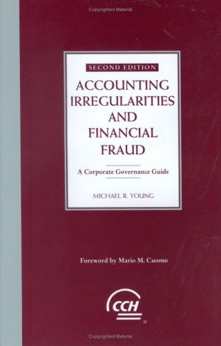 Imagen de archivo de Accounting Irregularities and Financial Fraud: A Corporate Governance Guide a la venta por Books From California