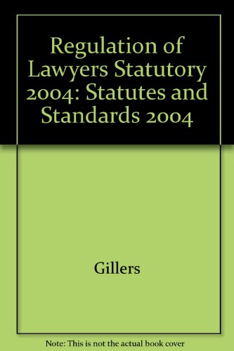 Imagen de archivo de Regulation of Lawyers: Statutes and Standards 2004 a la venta por HPB-Red