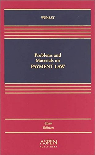9780735528024: Problems and Materials on Payment Law