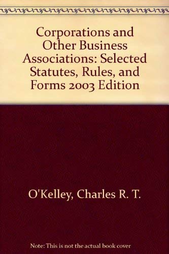 Stock image for Corporations and Other Business Associations: Selected Statutes, Rules, and Forms 2003 Edition for sale by HPB-Red