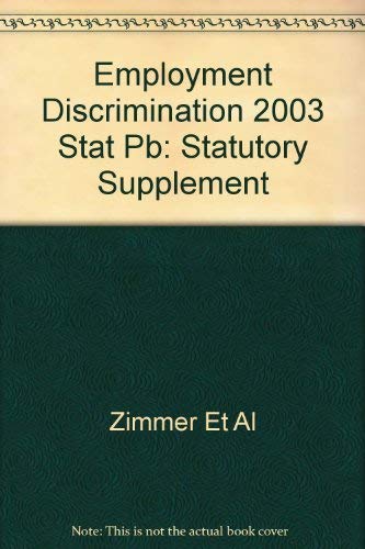 Imagen de archivo de Employment Discrimination : 2003 Statutory Supplement a la venta por Better World Books