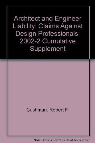 9780735528598: Architect and Engineer Liability: Claims Against Design Professionals, 2002-2 Cumulative Supplement