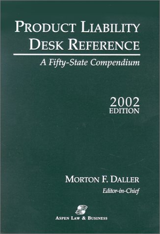 Beispielbild fr Product Liability Desk Reference, 2002: A Fifty-State Compendium zum Verkauf von HPB-Red