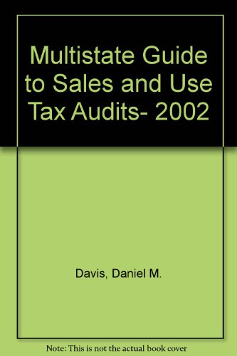 9780735531284: Multistate Guide to Sales and Use Tax Audits- 2002