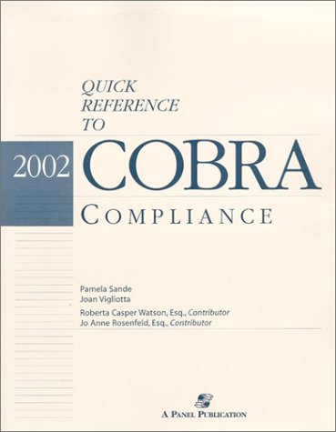 Imagen de archivo de Quick Reference to COBRA Compliance, 2002 a la venta por Tiber Books