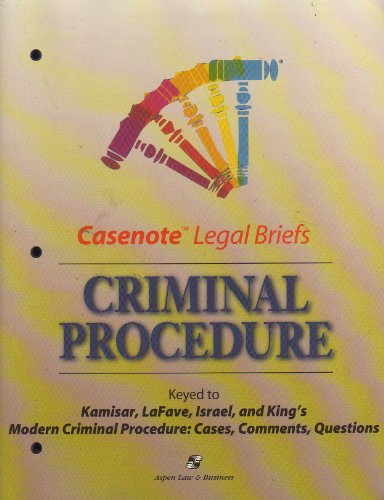 Imagen de archivo de Casenotes Legal Briefs: Criminal Procedure: Kamisar Lafave Israel & King a la venta por HPB-Red