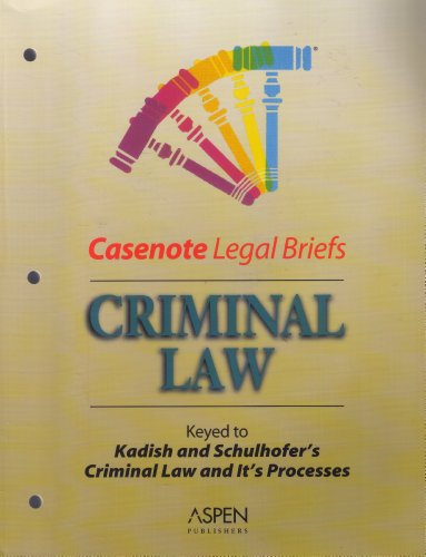 Imagen de archivo de Casenote Legal Briefs: Criminal Law, Keyed to Kadish & Schulhofer a la venta por ThriftBooks-Atlanta