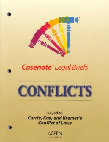 Stock image for Casenote Legal Briefs: Conflicts - Keyed to Cramton, Currie, Kay & Kramer for sale by Booksavers of MD