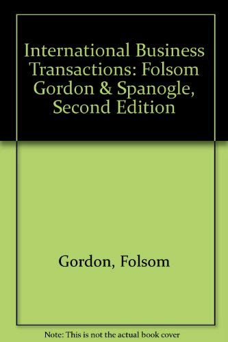 International Business Transactions: Folsom Gordon & Spanogle, Second Edition - Gordon, Folsom