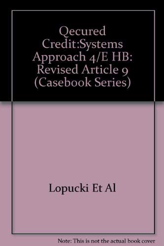Imagen de archivo de Secured Credit: A Systems Approach: Fourth Edition a la venta por a2zbooks