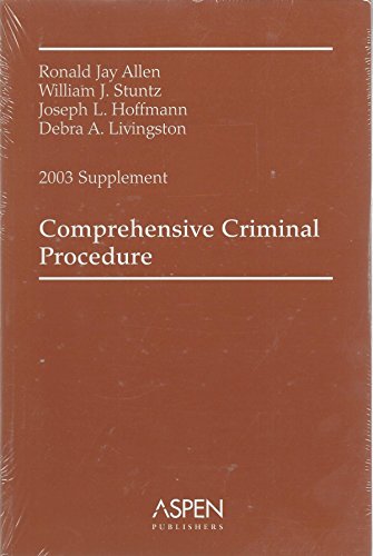 Comprehensive Criminal Procedure 2003 (9780735539457) by Allen, Ronald J.; Stuntz, William J.; Hoffmann, Joseph L.; Livingston, Debra A.