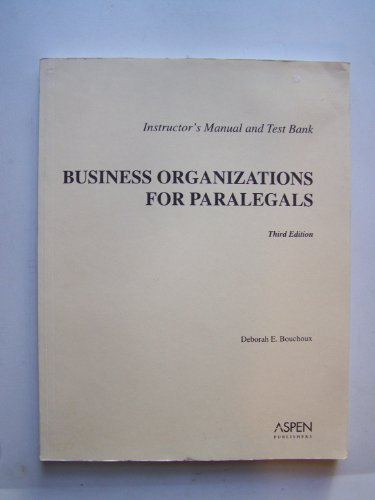 9780735539716: Instructor's Manual and Test Bank: Business Organizations For Paralegals