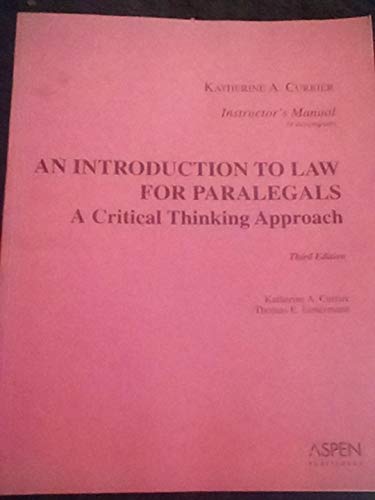 Stock image for An Introduction To Law for Paralegals: A Critical Thinking Approach (Instructor*s Manual) 3rd Edition for sale by dsmbooks