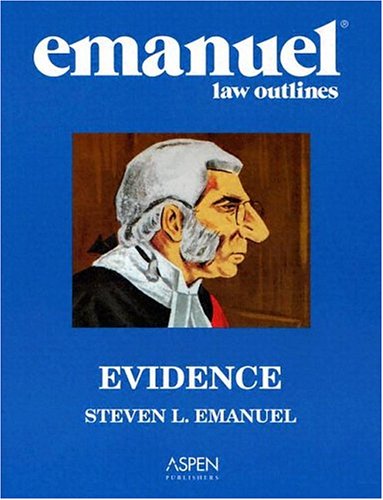 Beispielbild fr Emanuel Law Outlines: Evidence zum Verkauf von Wonder Book