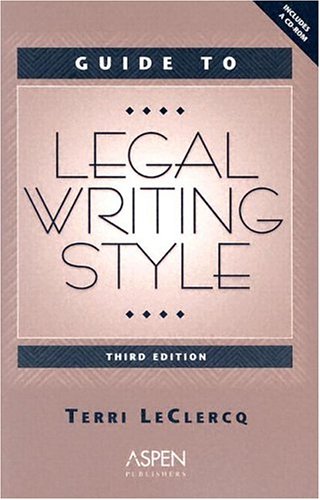 9780735540415: Guide to Legal Writing Style