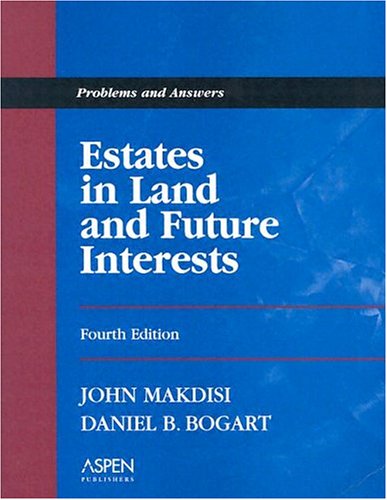 9780735540477: Estates in Land and Future Interests: Problems and Answers